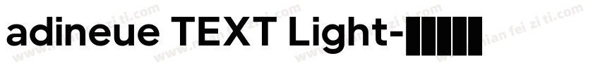 adineue TEXT Light字体转换